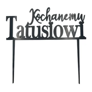 Topper Kochanemu Tatusiowi 16 x 6 cm - Czarny - Miniowe Formy